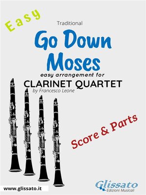 cover image of Go Down Moses--Easy Clarinet Quartet (score & parts)
